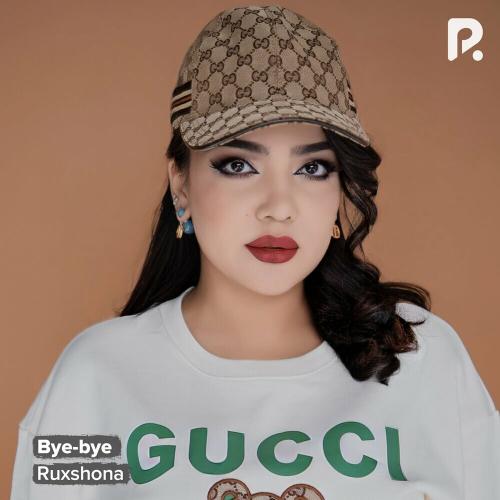 Ruxshona - Bye-bye