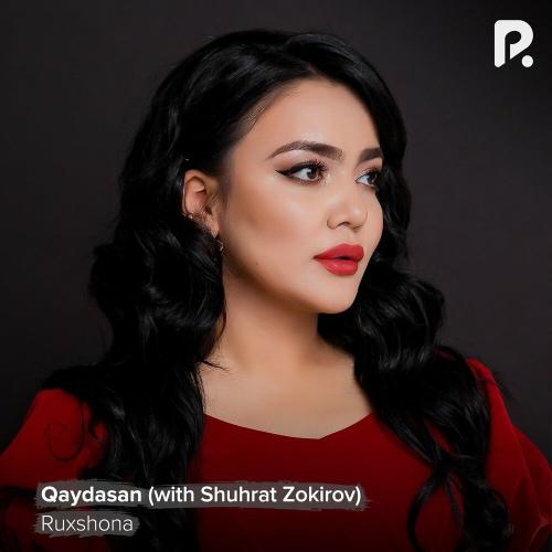 Ruxshona & Shuhrat Zokirov - Qaydasan