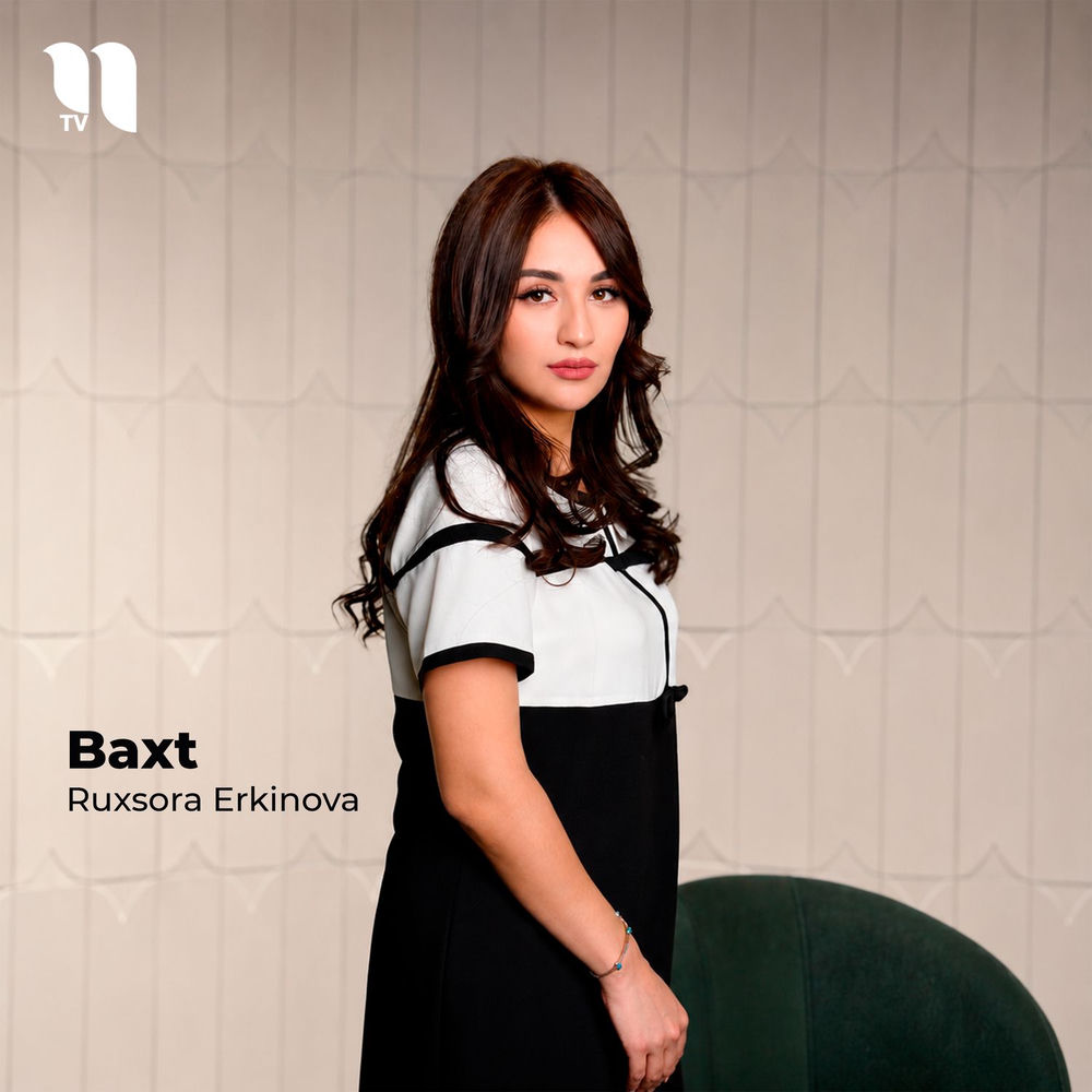 Baxt - Ruxsora Erkinova