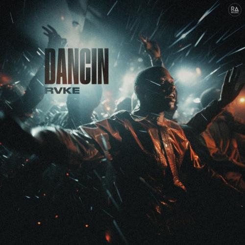Rvke - Dancin