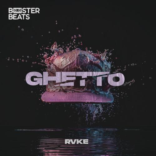 Rvke - Ghetto