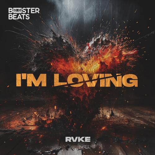 RVKE - I'm Loving