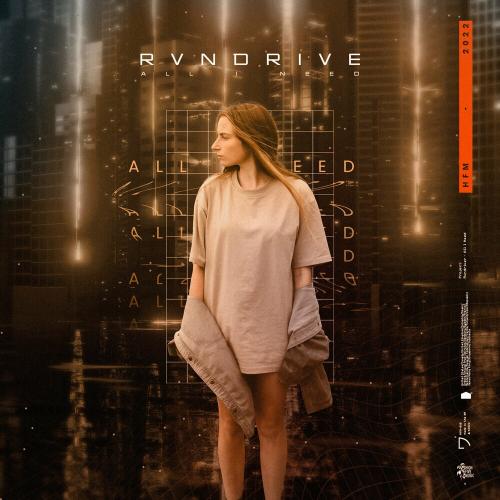 All I Need - Rvndrive