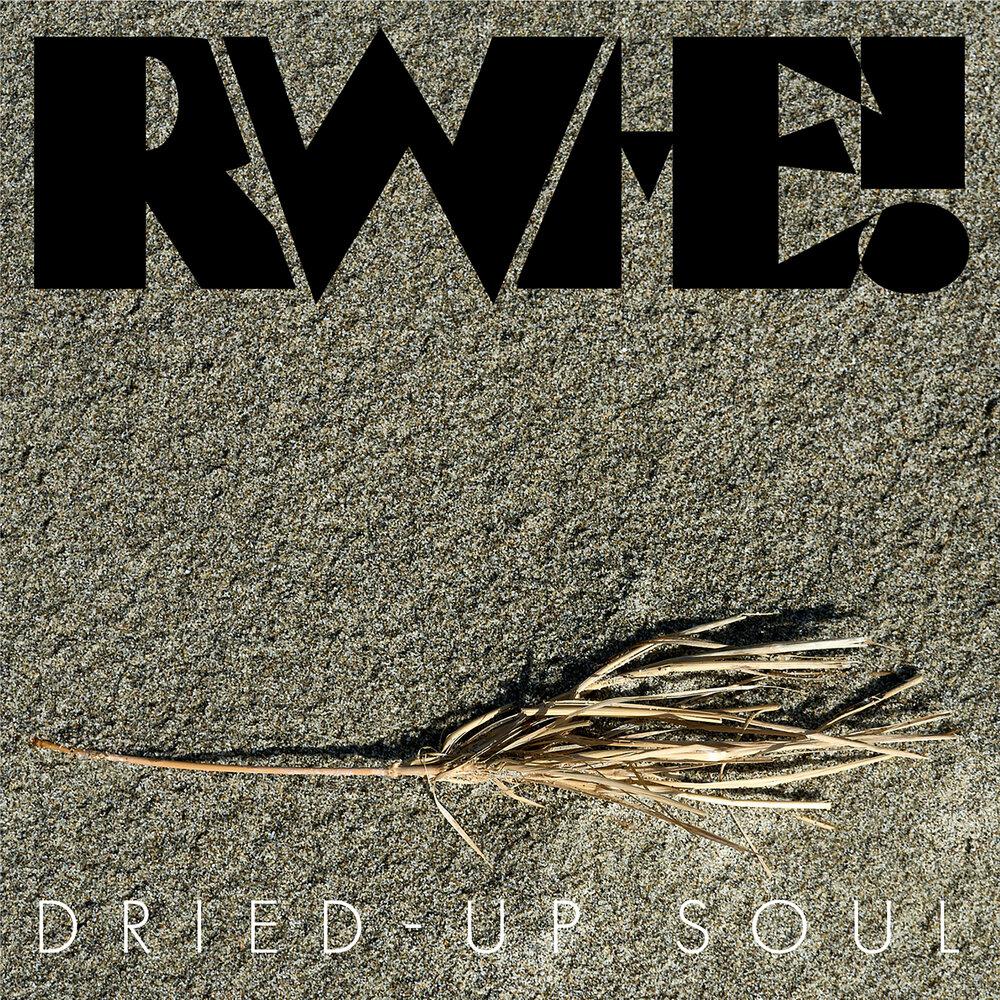 Dried-up Soul - rwhe