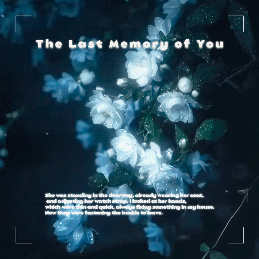 The Last Memory of You - RXIJIN