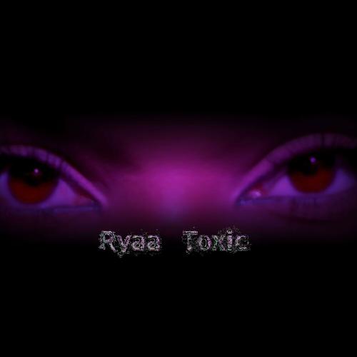 RYAA - Toxic