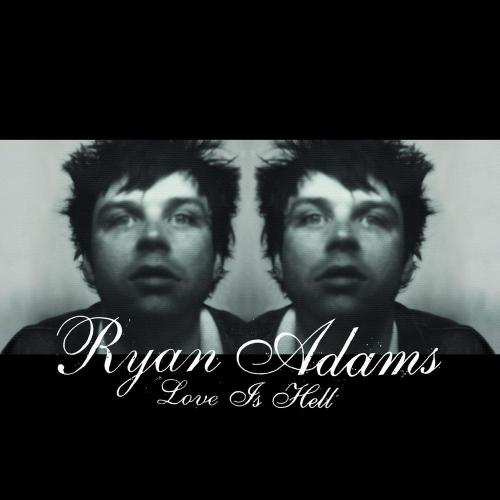 Ryan Adams - The Shadowlands