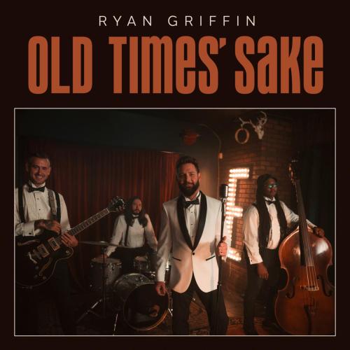Ryan Griffin - Old Times' Sake
