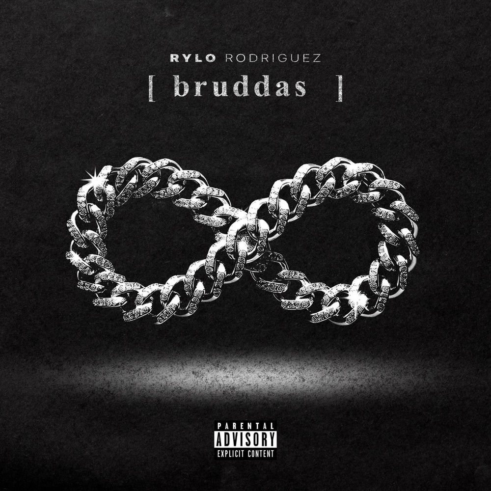 Rylo Rodriguez - Bruddas