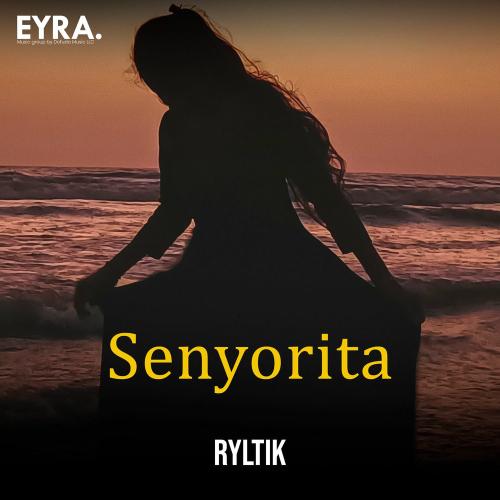 RYLTIK - Senyorita