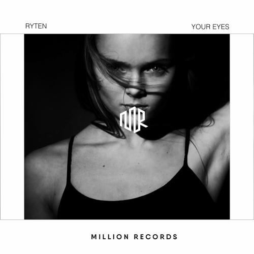 Your Eyes - RYTEN