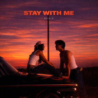 Ryvix - Stay With Me