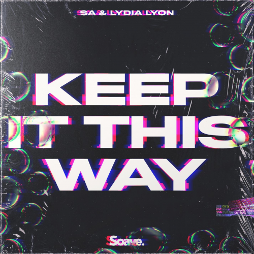 Keep It This Way - Şa & Lydia Lyon
