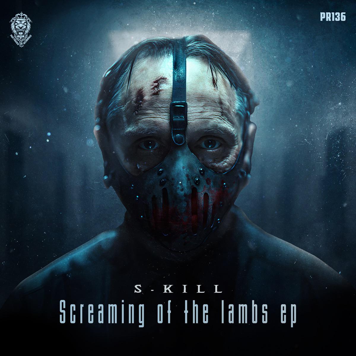 Screaming of the Lambs - S-Kill