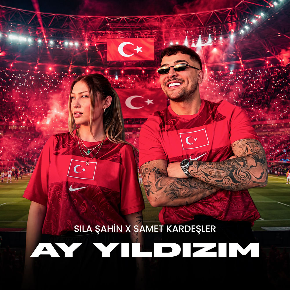 Sıla Sahin & Samet Kardeşler - Ay Yıldızım