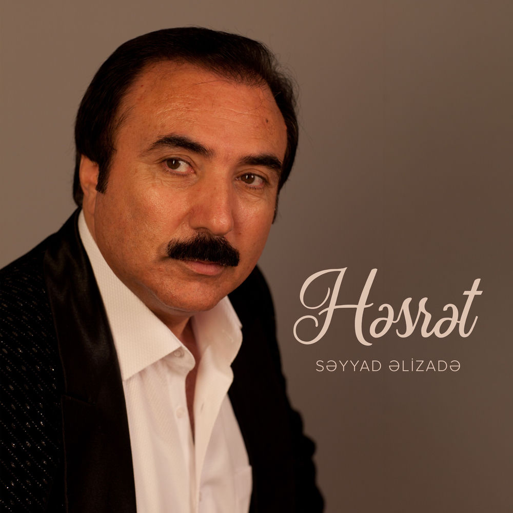 Həsrət - Səyyad Əlizadə