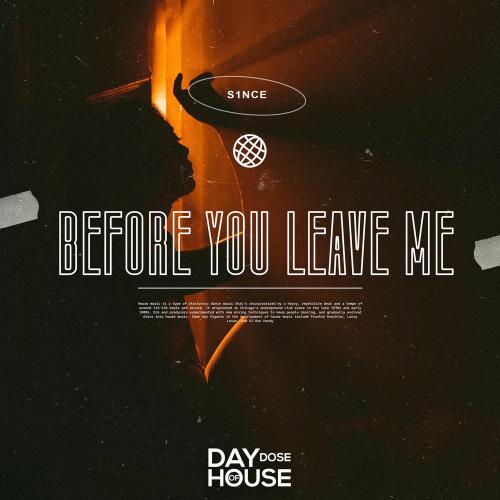 s1nce - Before You Leave Me