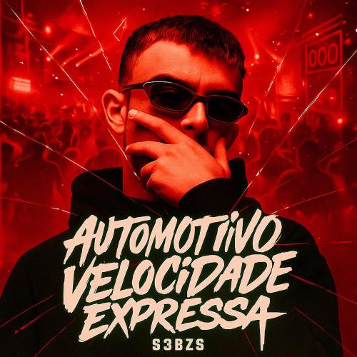 S3BZS - AUTOMOTIVO VELOCIDADE EXPRESSA