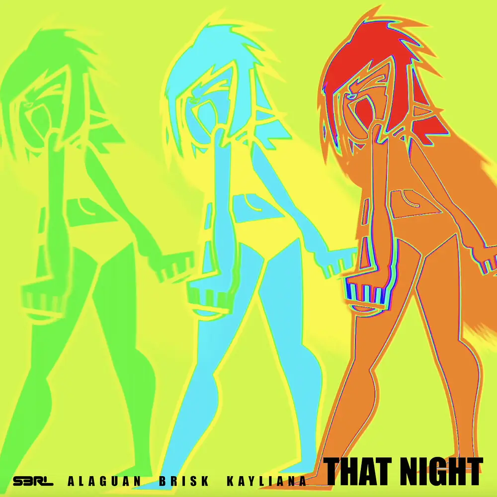 That Night - S3RL, Alaguan, Brisk, Kayliana