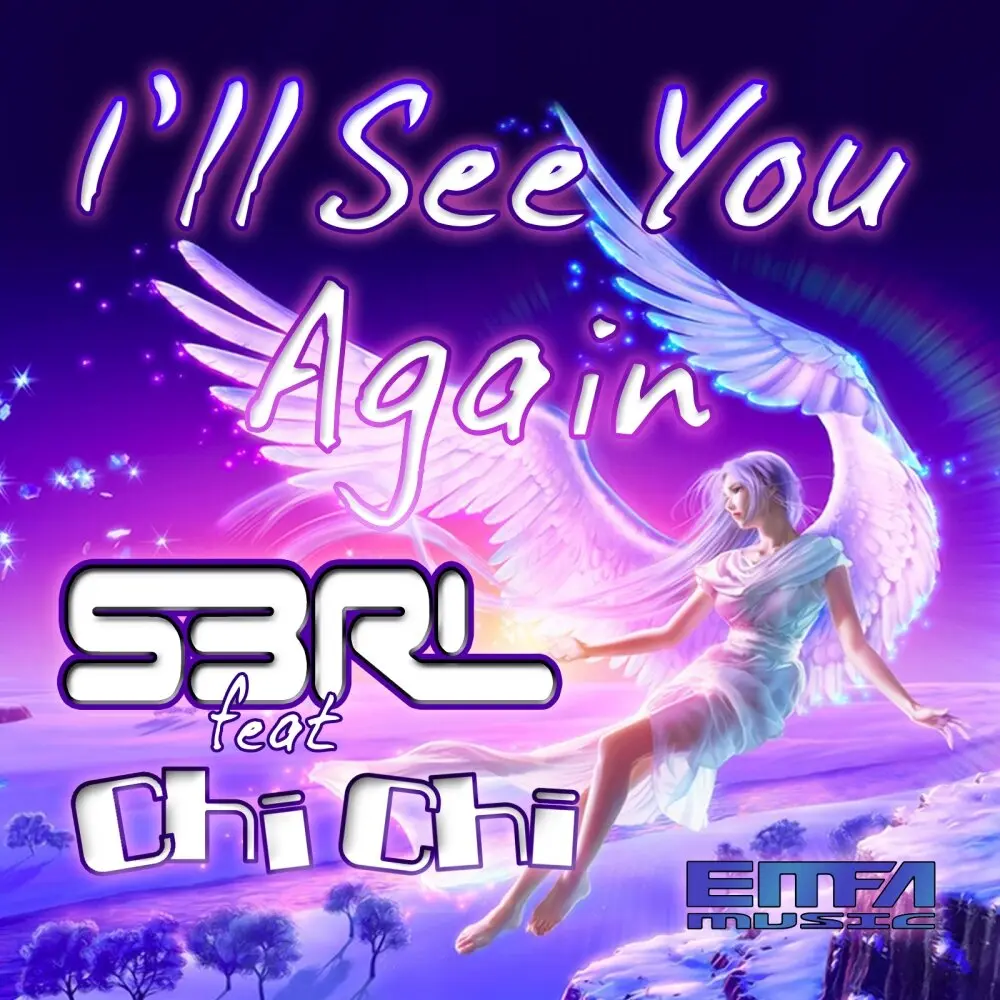 I'll See You Again (DJ Edit) - S3RL, Chi Chi