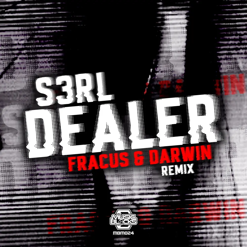 Dealer (Fracus & Darwin Remix) - S3RL, Fracus & Darwin
