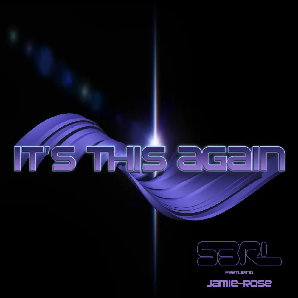 It's This Again (DJ Edit) - S3RL, Jamie-Rose