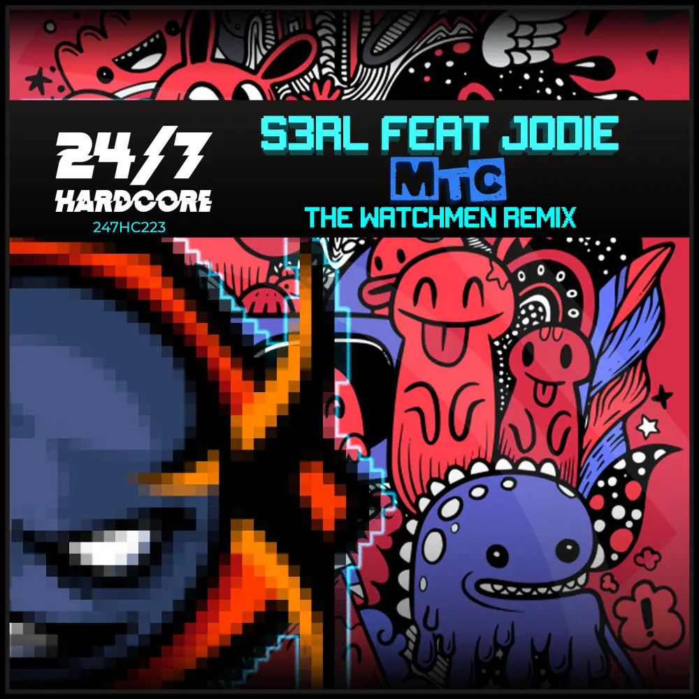 MTC (The Watchmen, Al Storm, Rob IYF Remix) - S3RL, JoDie, The Watchmen, Al Storm, Rob IYF
