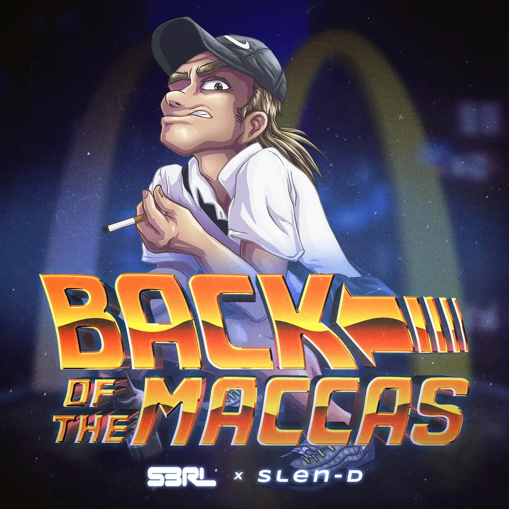 Back of the Macca's - S3RL, Slen-D