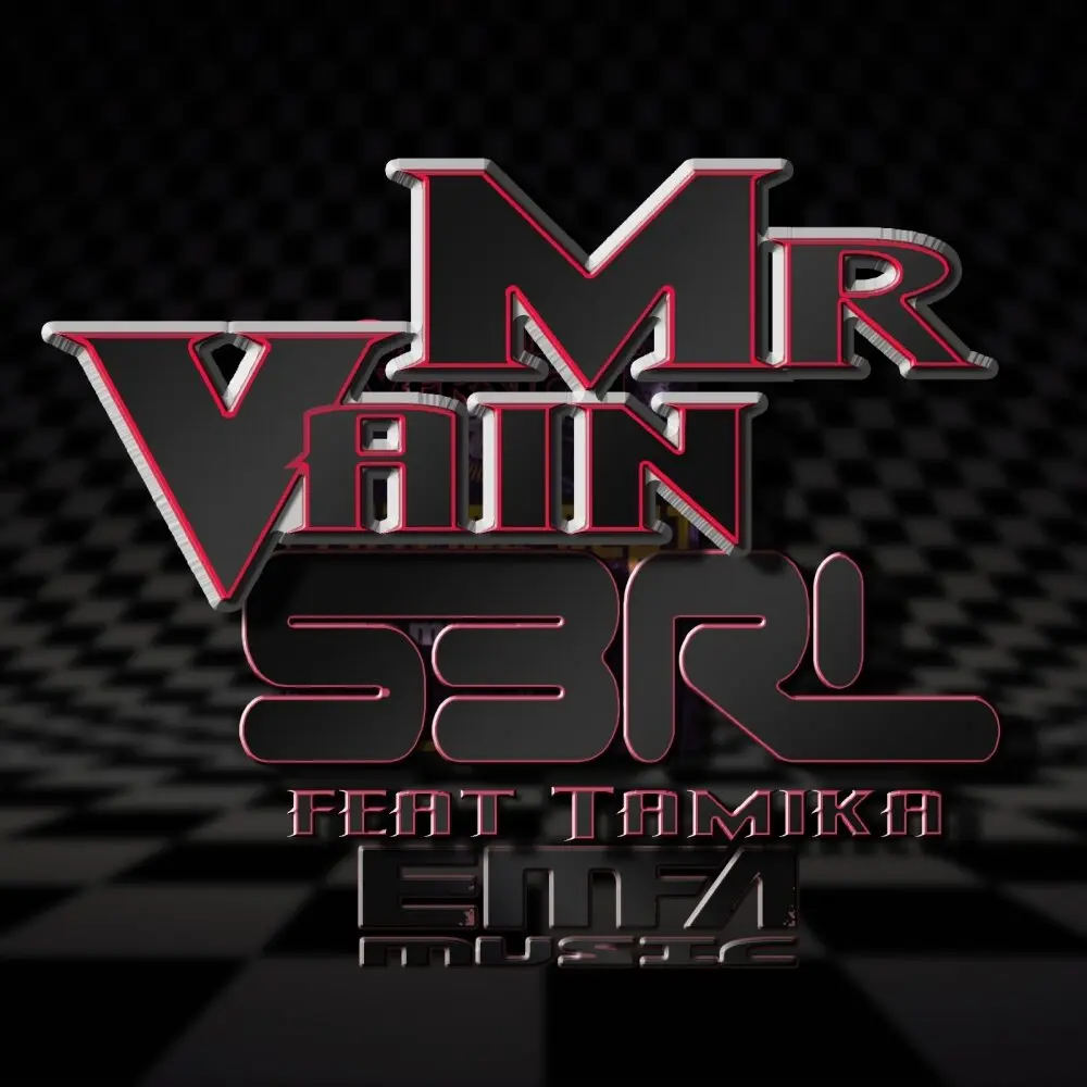 Mr Vain (DJ Edit) - S3RL, Tamika