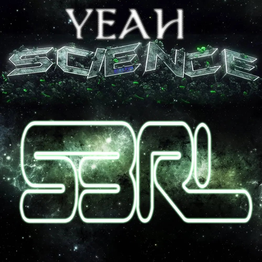 Yeah Science (DJ Edit) - S3RL