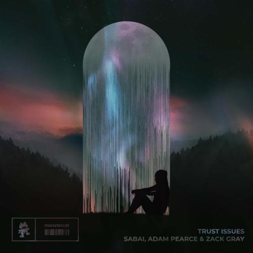SABAI, Adam Pearce & Zack Gray - Trust Issues