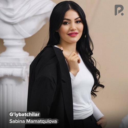 G'iybatchilar - Sabina Mamatqulova