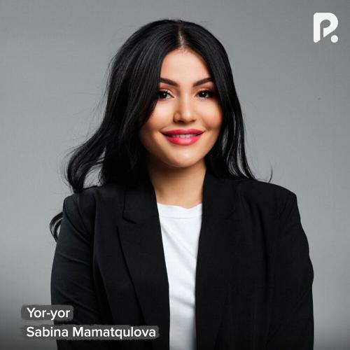 Yor-yor - Sabina Mamatqulova