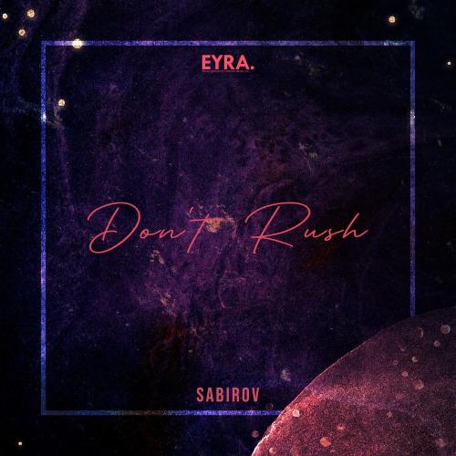 Sabirov - Don't Rush