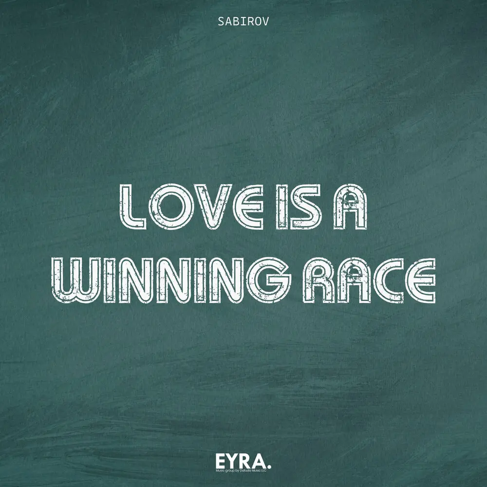 Love is a Winning Race - Sabirov