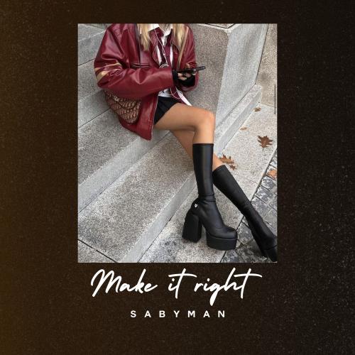 Sabyman - Make It Right