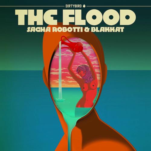 Sacha Robotti & Blakkat - The Flood