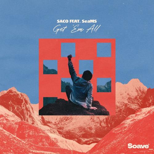 Saco feat. Seams - Get Em All