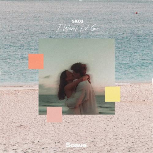 Saco - I Wont Let Go