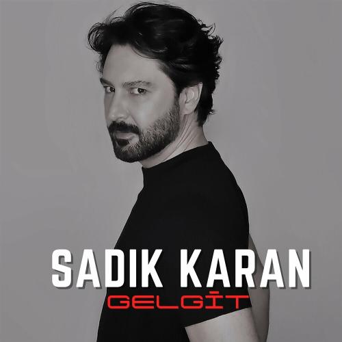 Gelgit - Sadık Karan