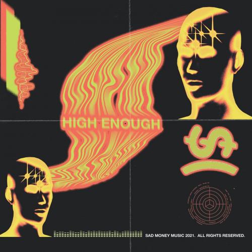 Sad Money - High Enough