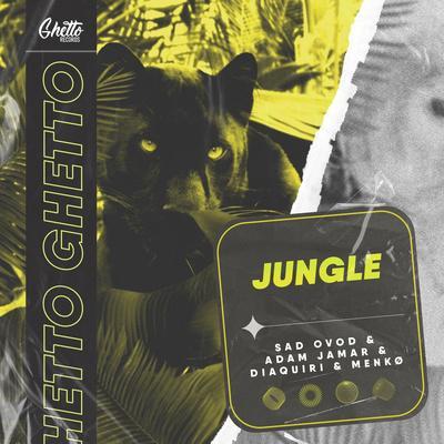 Jungle - SAD OVOD, Adam Jamar, Diaquiri, menkø