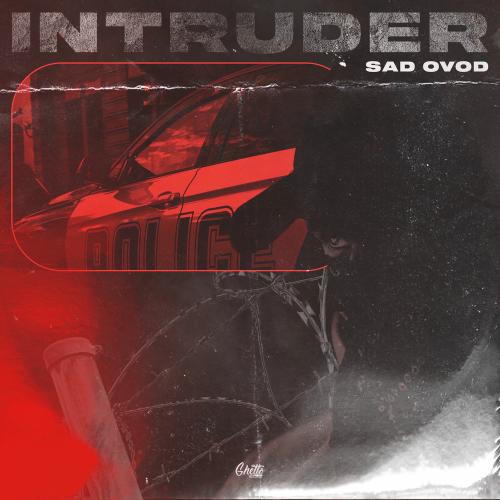 Intruder (Slowed) - SAD OVOD