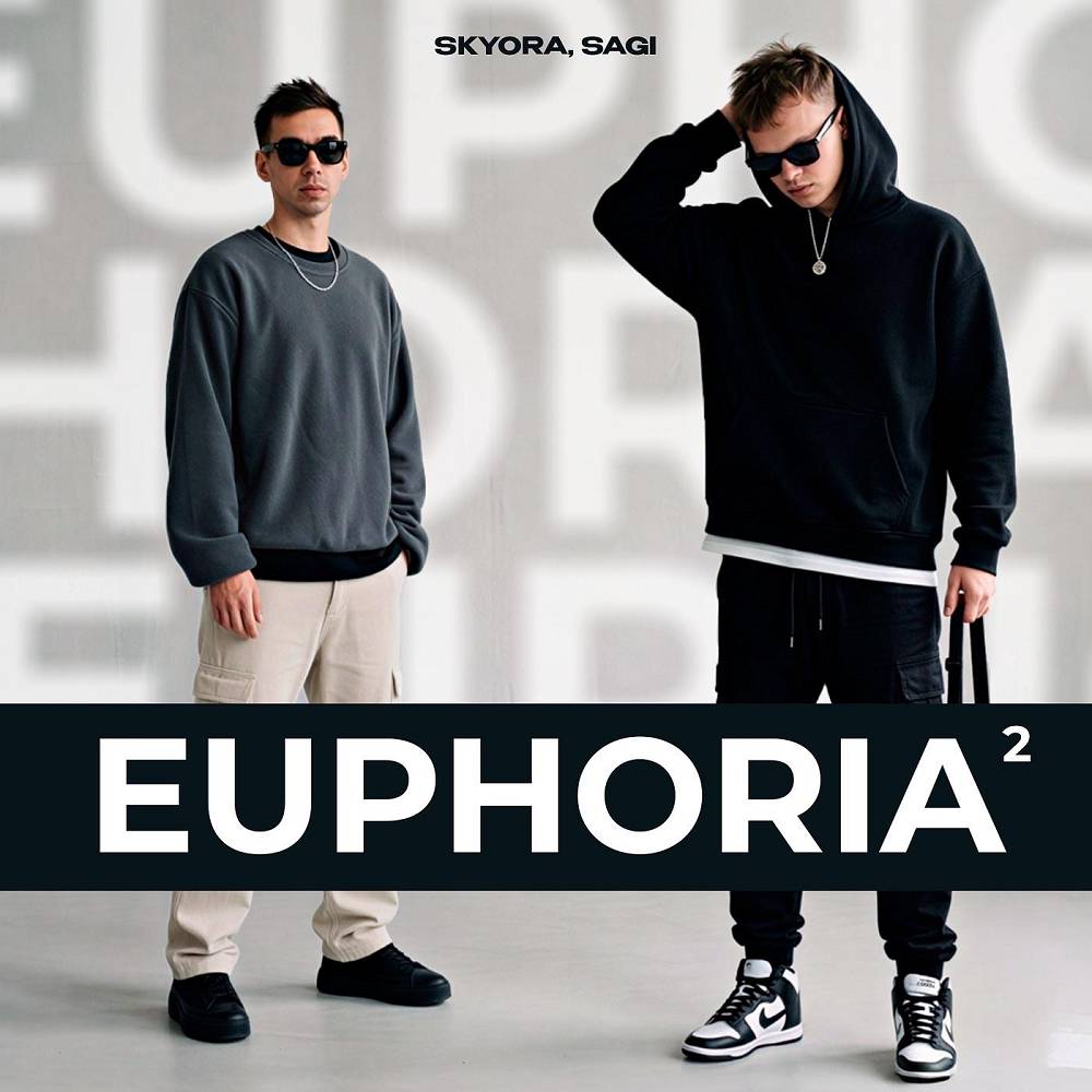 Euphoria 2 - SAGI & SKYORA