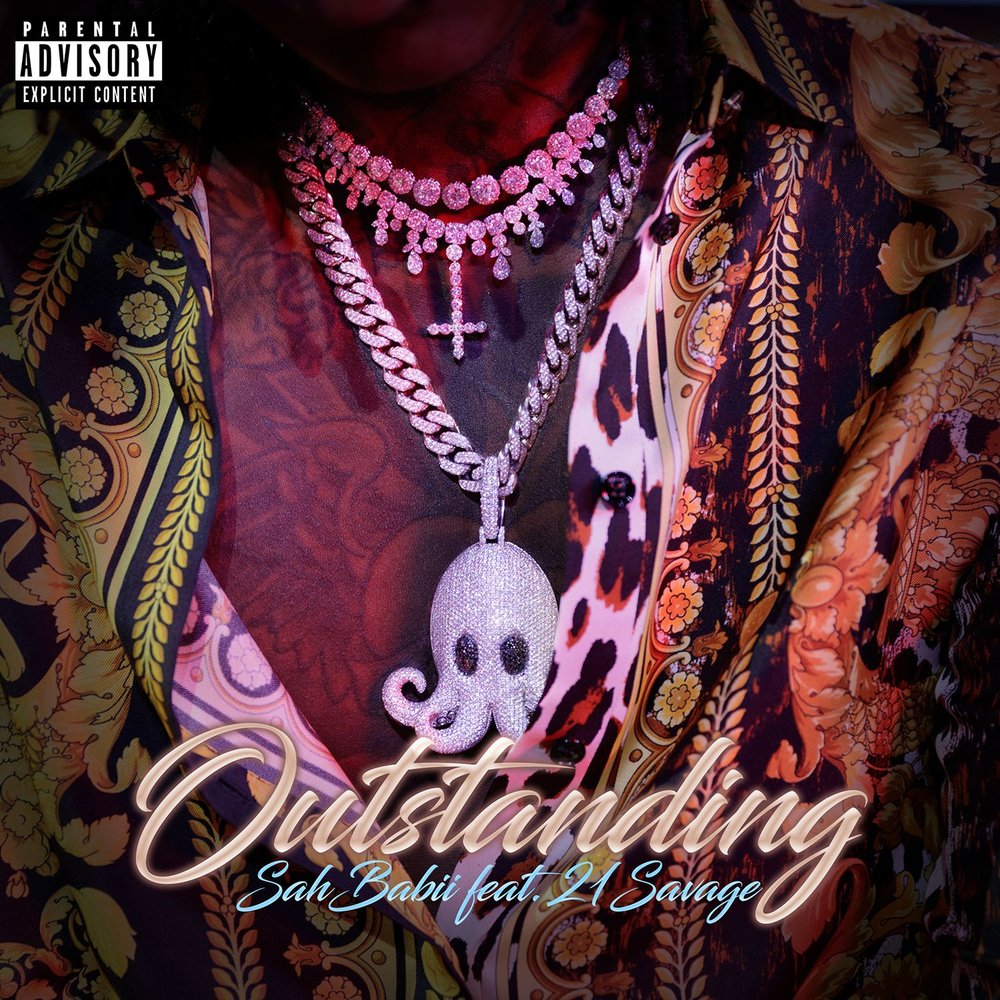 Outstanding (feat. 21 Savage) - SahBabii, 21 Savage