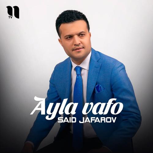 Said Jafarov - Ayla Vafo
