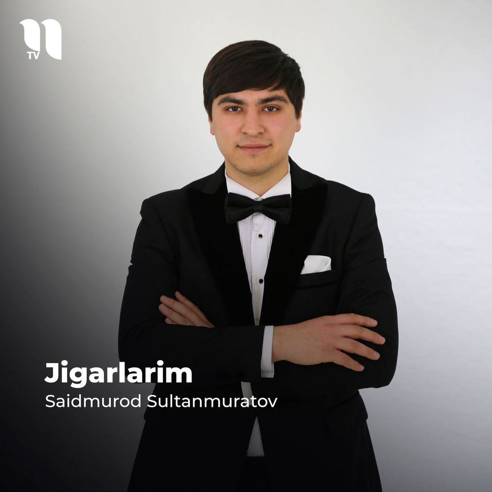 Jigarlarim - Saidmurod Sultanmuratov