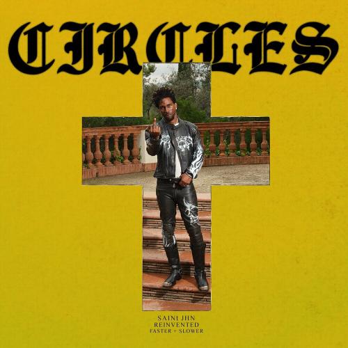 Saint Jhn - Circles