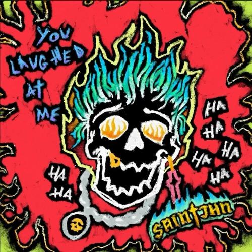 Saint Jhn - You Laughed At Me