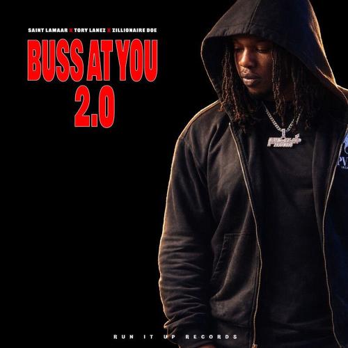 Saint Lamaar, Tory Lanez & Zillionaire Doe - Buss At You 2.0